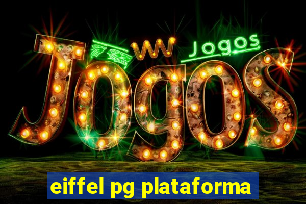 eiffel pg plataforma